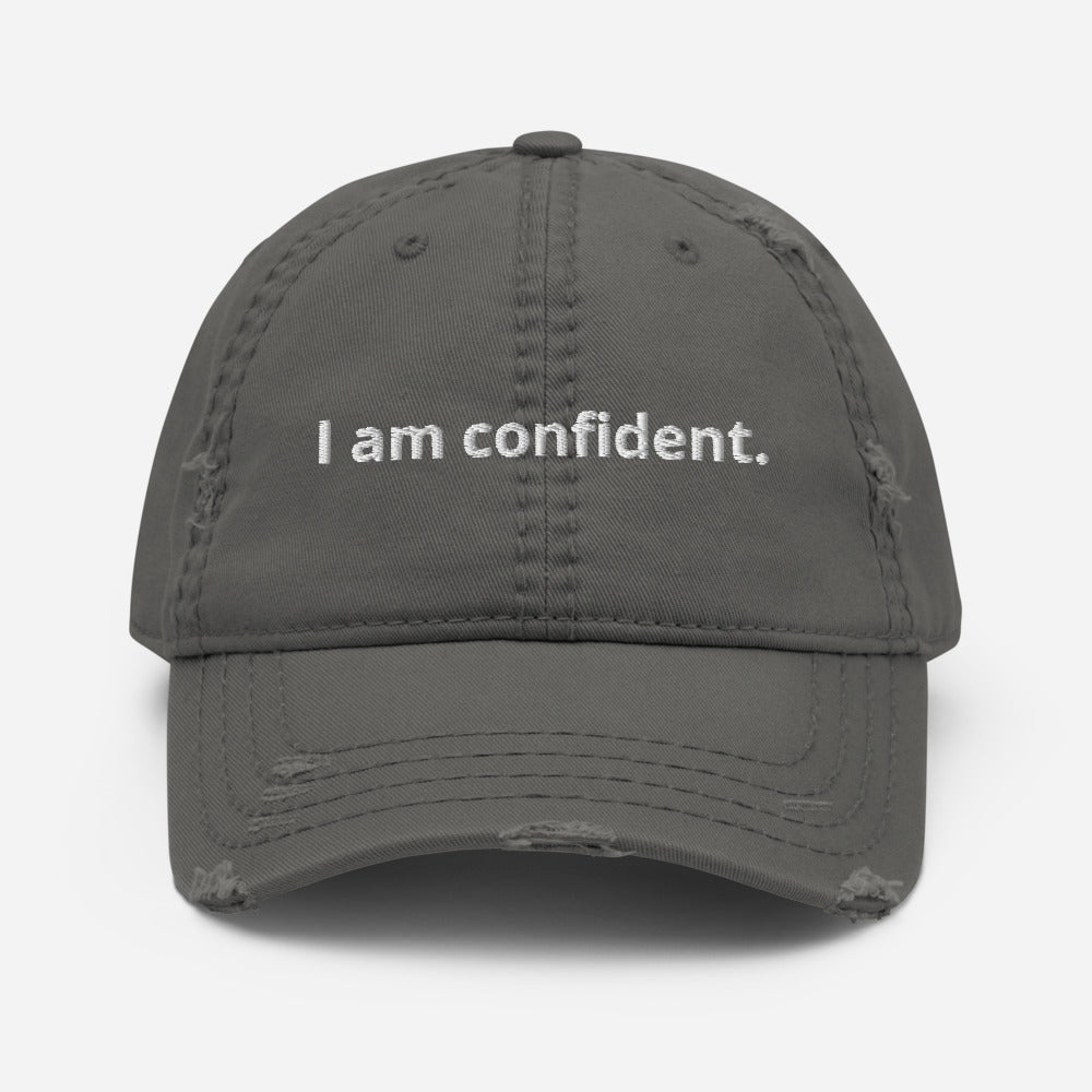 I am confident. Unisex Affirmation Destressed Hat