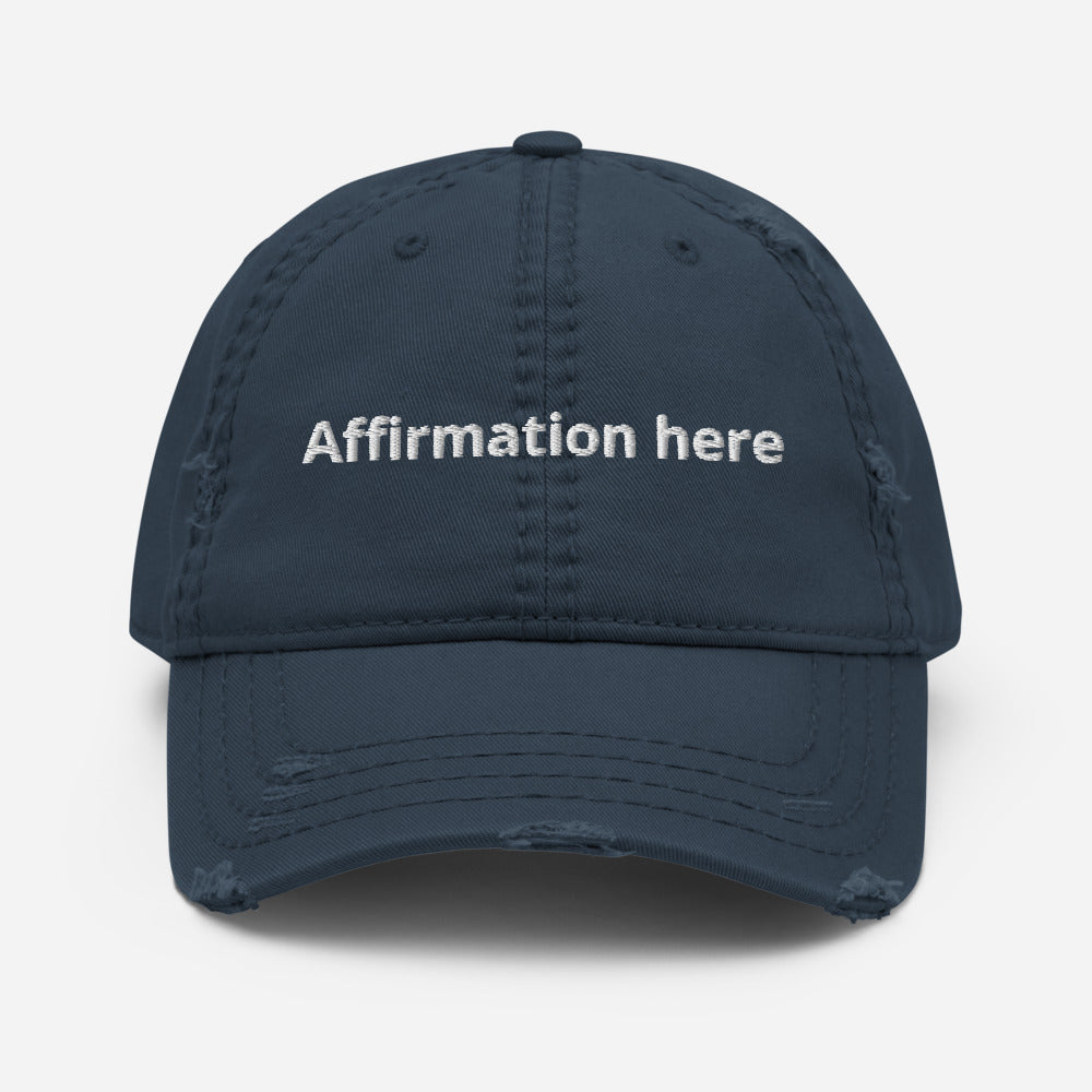 Create Your Affirmation. Unisex Affirmation Classic Dad Hat