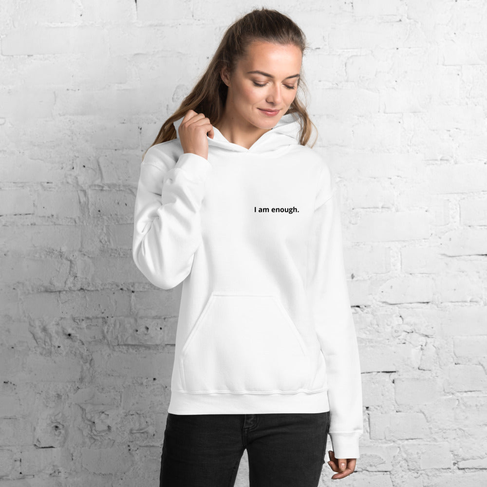 I am enough. Women's Affirmation Hoodie