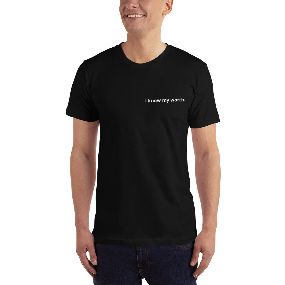 I know my worth. Men's Affirmation T-Shirt