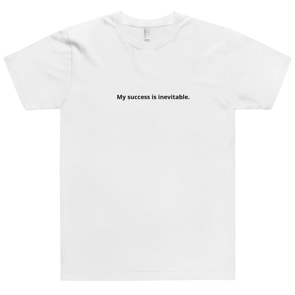 My success Is inevitable. Men's Affirmation T-Shirt