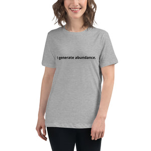Open image in slideshow, I generate abundance. Women&#39;s Affirmation T-Shirt
