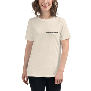 Open image in slideshow, I am confident. Women&#39;s Affirmation T-shirt
